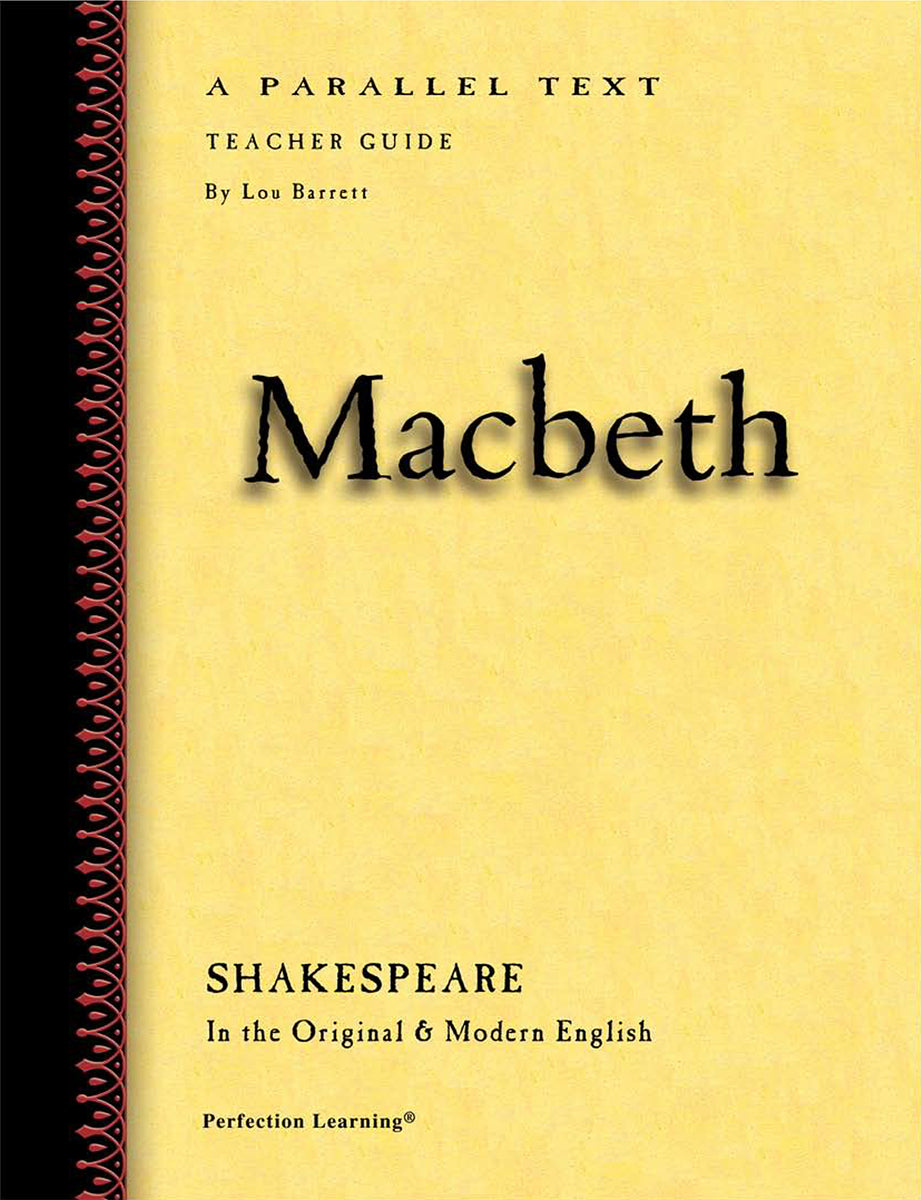 Shakespeare Parallel Text - Macbeth TEACHER GUIDE – Southern Cross ...